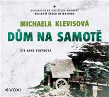 Dům na samotě - Michaela Klevisová