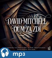 Dům za zdí, mp3 - David Mitchell