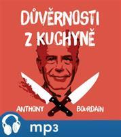 Důvěrnosti z kuchyně, mp3 - Anthony Bourdain