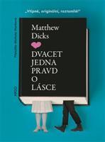 Dvacet jedna pravd o lásce - Matthew Dicks