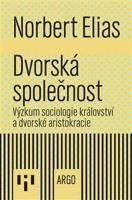 Dvorská společnost - Norbert Elias