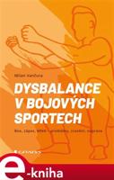 Dysbalance v bojových sportech - Milan Vančura