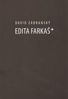 Edita Farkaš* - David Zábranský