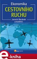 Ekonomika cestovního ruchu - Jaromír Beránek, kol.