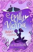 Emily Vichrná a zrádný vodopád - Liz Kesslerová