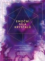 Emoční síla krystalů - Christel Alberez, Nerissa Alberts