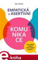 Empatická a asertivní komunikace - Olga Lošťáková