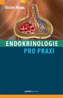 Endokrinologie pro praxi - Václav Hána