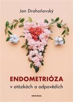 Endometrióza v otázkách a odpovědích - Jan Drahoňovský, Misha Lebeda