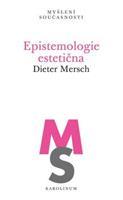 Epistemologie estetična - Dieter Mersch