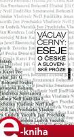 Eseje o české a slovenské próze - Václav Černý