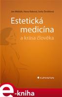 Estetická medicína a krása člověka - Soňa Štroblová, Jan Měšťák, Hana Raková