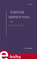 Estetická operace nosu - cesta ke kráse - Jan Měšťák