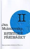 Estetické přednášky II. - Jan Mukařovský