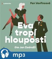 Eva tropí hlouposti, mp3 - Fan Vavřincová