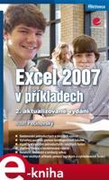 Excel 2007 v příkladech - Josef Pecinovský