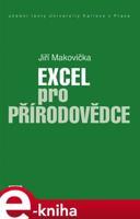 Excel pro přírodovědce - Jiří Makovička