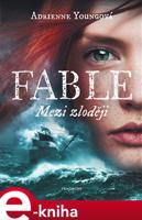 Fable - Mezi zloději - Adrienne Youngová