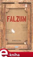 Falzum - Roman Ludva