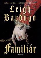 Familiár - Leigh Bardugo