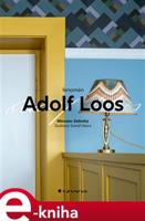 Fenomén Adolf Loos - Miroslav Zelinský