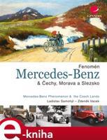 Fenomén Mercedes-Benz &amp; Čechy, Morava a Slezsko - Ladislav Samohýl, Zdeněk Vacek