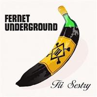 Fernet Underground (Remastered 2023) - Tři sestry