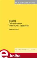 Filologické studie 2014. Canon. Otázky kánonu v literatuře a vzdělávání - kolektiv autorů