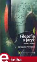 Filosofie a jazyk - Jaroslav Peregrin