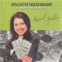 Finanční nezávislost a zákon přitažlivosti - Karel Spilko