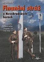 Finanční stráž v Novohradských horách - Jan Ciglbauer