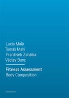 Fitness Assessment. Body Composition - kol., Lucia Malá, František Zahálka