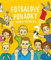 Fotbalové pohádky Zdeňka Folprechta 2 - Zdeněk Folprecht