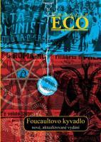 Foucaultovo kyvadlo - Umberto Eco