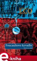 Foucaultovo kyvadlo - Umberto Eco