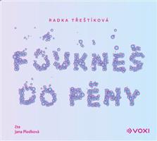 Foukneš do pěny - Radka Třeštíková