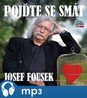 Fousek: Pojďte se smát, mp3 - Josef Fousek