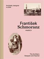 František Schmoranz mladší (1845–1892) - Jindřich Vybíral, Milan Němeček