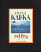 Franz Kafka und Prag - Karol Kállay