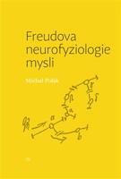 Freudova neurofyziologie mysli - Michal Polák