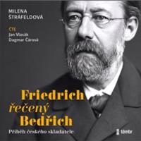 Friedrich řečený Bedřich - Milena Štráfeldová