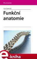 Funkční anatomie - Ivan Dylevský