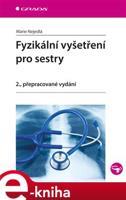 Fyzikální vyšetření pro sestry - Marie Nejedlá