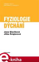 Fyziologie dýchání - Jana Slavíková, Jitka Švíglerová