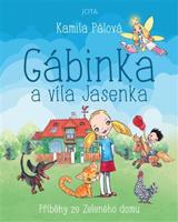 Gábinka a víla Jasenka - Kamila Pálová