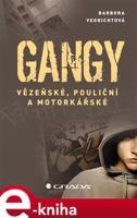 Gangy - Vegrichtová Barbora