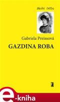 Gazdina roba - Gabriela Preissová