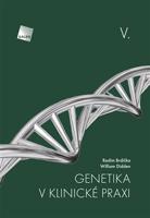 Genetika v klinické praxi V. - William Didden, Radim Brdička