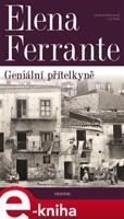 Geniální přítelkyně - Elena Ferrante