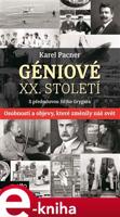 Géniové XX. století - Karel Pacner